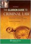 Book Cover Image. Title: The Glannon Guide to Criminal Law: Learning Criminal Law Through Multiple-Choice Questions, 3rd Edition, Author: Laurie L. Levenson