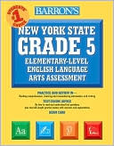 Barrons New York State Grade 5 Elementary Level English Language Arts