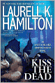 Kiss the Dead (Anita Blake Vampire Hunter Series #21)