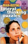 Book Cover Image. Title: Brain-Busting Lateral Thinking Puzzles, Author: by Paul  Sloane