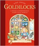 Step Inside Goldilocks A Magic 3 Dimensional Fairy Tale World