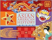A Kid's Guide to Asian American History by Valerie Petrillo: Book Cover