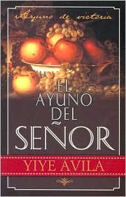 Ayuno Del Senor by Yiye Avila: Book Cover