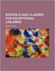Schools and Classes for Exceptional Children