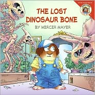 Lost Dinosaur Bone [Little Critter Series] by Mercer Mayer: Book Cover