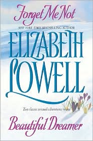 Forget Me Not and Beautiful Dreamer by Elizabeth Lowell: Book Cover