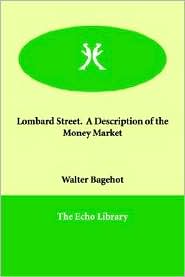 Lombard Street by Walter Bagehot: Book Cover