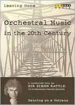 Leaving Home Orchestral Music in the 20th Century Dancing on a Volc