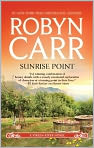 Book Cover Image. Title: Sunrise Point, Author: Robyn  Carr