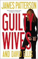 Book Cover Image. Title: Guilty Wives, Author: James  Patterson
