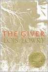 Book Cover Image. Title: The Giver, Author: by Lois Lowry