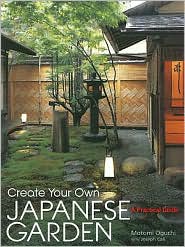 Create Your Own Japanese Garden by Motomi Oguchi: Book Cover