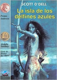 Isla de los delfines azules (Island of the Blue Dolphins) by Scott O'Dell: Book Cover