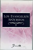 Los Evangelios Apocrifos