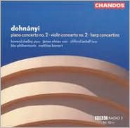 Dohnányi Piano Concerto No 3 Violin Concerto No 2 Harp Concertino