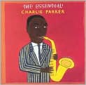 CD Cover Image. Title: The Essential Charlie Parker, Artist: Charlie Parker