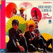 Look Around by Sergio Mendes & Brasil '66: CD Cover