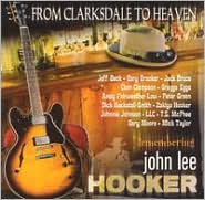 From Clarksdale to Heaven: Remembering John Lee Hooker: CD Cover
