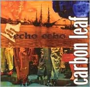 Echo Echo by Carbon Leaf: CD Cover