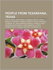 People from Texarkana, Texas: Scott Joplin, Ross Perot, 