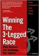 Winning the 3 Legged Race When Business and Technology Run Together