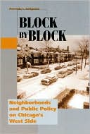 Block by Block Neighborhoods and Public Policy on Chicagos West Side