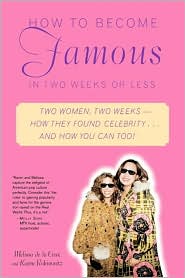 How to Become Famous in Two Weeks or Less by Melissa de la Cruz: Book Cover
