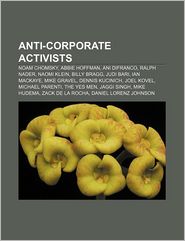 Anti-corporate activists: Noam Chomsky, Abbie Hoffman, Ani 