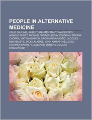People in alternative medicine: Linus Pauling, Albert Abrams