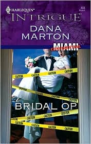 Bridal Op by Dana Marton: Book Cover