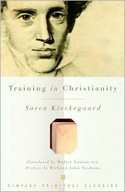 Training in Christianity and the Edifying Discourse Which Accompanied It (Vintage Spiritual Classics) by Soren Kierkegaard: Book Cover