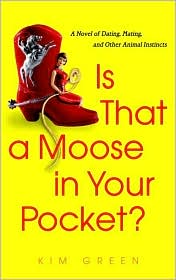 Is That a Moose in Your Pocket? by Kim Green: Book Cover