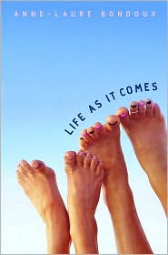 Life As It Comes by Anne-Laure Bondoux: Book Cover