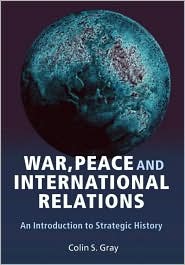 War, Peace and International Relations by Colin S. Gray: Book Cover