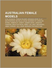 Australian female models: Kym Johnson, Teresa Palmer, 
