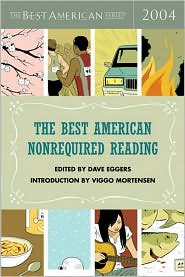 The Best American Nonrequired Reading 2004 by Viggo Mortensen: Book Cover