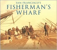 San Francisco's Fisherman's Wharf, California by Alessandro Baccari: Book Cover