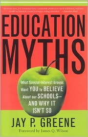 Education Myths by Jay P. Greene: Book Cover
