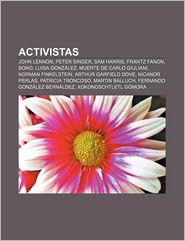 Activistas: John Lennon, Peter Singer, Sam Harris, Frantz 