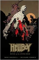 Book Cover Image. Title: Hellboy: House of the Living Dead, Author: Mike  Mignola