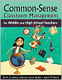 Book Cover Image. Title: Common-Sense Classroom Management for Middle and High School Teachers, Author: by Jill A. Lindberg