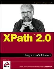 Xpath 2.0 Programmer's Reference (Programmer to Porgrammer Series) by Michael Kay: Book Cover