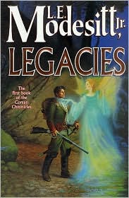 Legacies (Corean Chronicles Series #1) by L. E. Modesitt: Book Cover