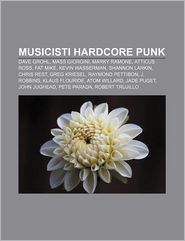 Musicisti Hardcore Punk: Dave Grohl, Mass Giorgini, Marky 