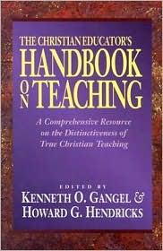 Christian Educator's Handbook on Teaching by Kenneth Gangel: Book Cover