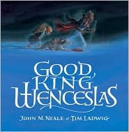 Good King Wenceslas by John M. Neale: Book Cover