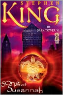 Book Cover Image. Title: The Dark Tower VI: Song of Susannah, Author: Stephen  King