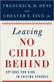 Leaving No Child Behind? by Frederick M. Hess: Book Cover