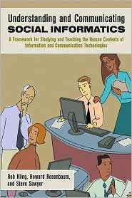 Understanding and Communicating Social Informatics by Rob Kling: Book Cover