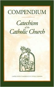 Compendium of the Catechism of the Catholic Church by Pope Benedict XVI: Book Cover